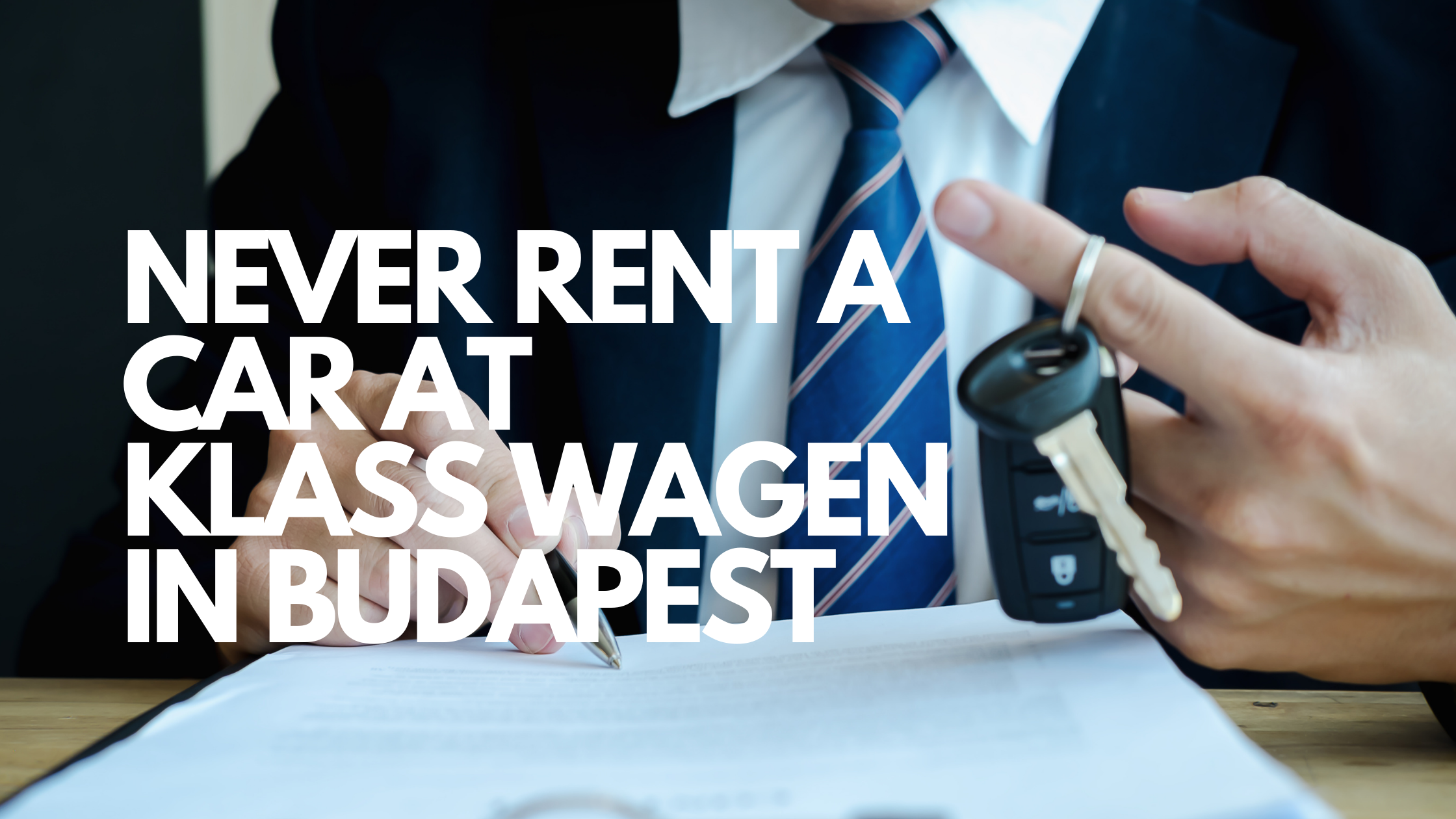 Never rent a car at Klass Wagen